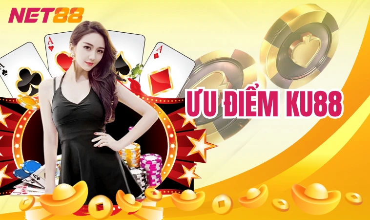 Ưu điểm Ku88